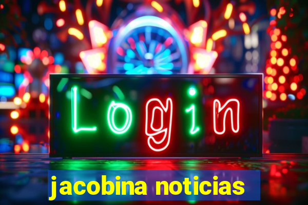 jacobina noticias